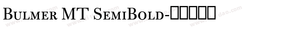 Bulmer MT SemiBold字体转换